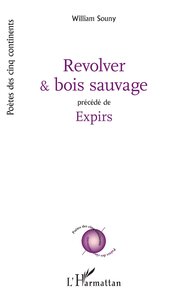 Picture of Revolver et bois sauvage