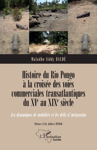 Image de Histoire du Rio Pongo à la croisée des voies commerciales transatlantiques du XVe au XIXe siècle