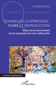 Picture of Dynamiques d'oppression : durée et reproduction