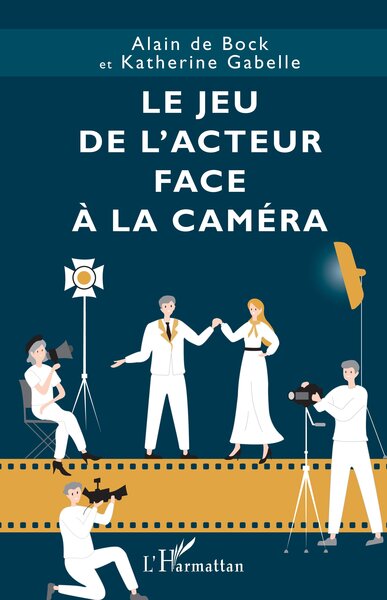 Picture of Le jeu de l’acteur face à la caméra