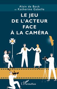 Picture of Le jeu de l’acteur face à la caméra