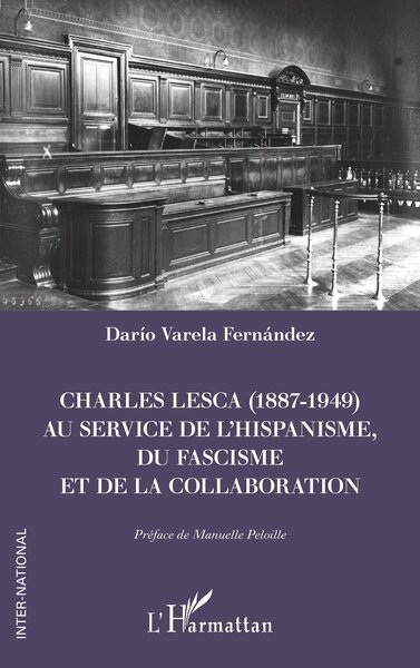 Image de Charles Lesca (1887-1949) au service de l’hispanisme, du fascisme et de la Collaboration