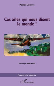Picture of Ces ailes qui nous disent le monde !