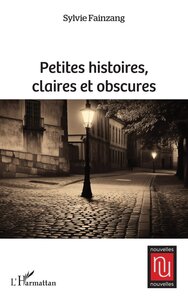 Image de Petites histoires, claires et obscures