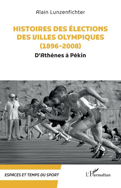 Picture of Histoires des élections des villes olympiques (1896-2008)