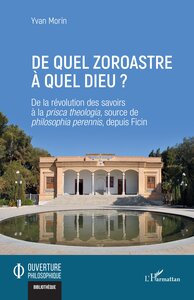Image de De quel zoroastre à quel dieu ?