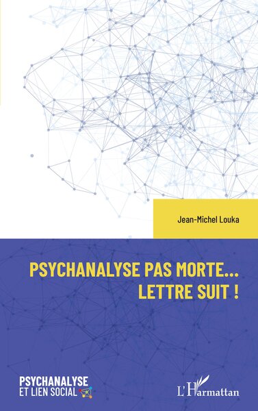 Picture of Psychanalyse pas morte... Lettre suit !