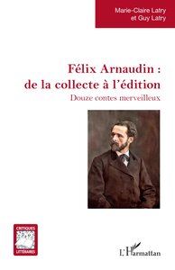Picture of Félix Arnaudin : de la collecte à l'édition