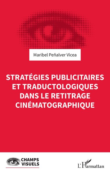Picture of Stratégies publicitaires et traductologiques dans le retitrage cinématographique