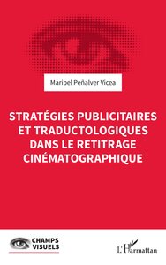Picture of Stratégies publicitaires et traductologiques dans le retitrage cinématographique