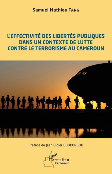 Picture of L'effectivité des libertés publiques dans un contexte de lutte contre le terrorisme au Cameroun