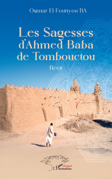 Picture of Les Sagesses d’Ahmed Baba de Tombouctou