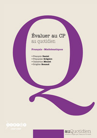 Picture of Évaluer au CP au quotidien - français, mathématiques