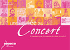 Image de UNE ANNEE AU CONCERT AU CYCLE 2 - 36 MUSIQUES POUR 36 SEMAINES DE CLASSE