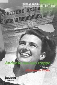 Image de ANDANTE MA NON TROPPO - 150 D'HISTOIRE DE L'ITALIE