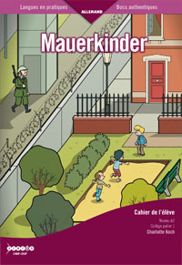 Picture of MAUERKINDER - CAHIER DE L'ELEVE - NIVEAU A2 - COLLEGE PALIER 1
