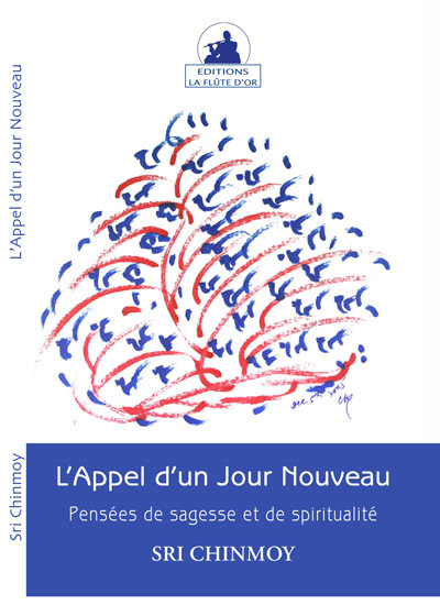 Image de L'APPEL D'UN JOUR NOUVEAU. PENSEES DE SAGESSE ET DE SPIRITUALITE