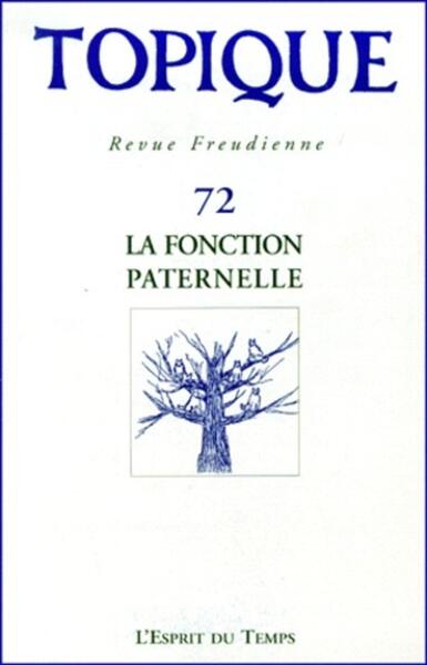 Image de TOPIQUE N°72 - LA FONCTION PATERNELLE