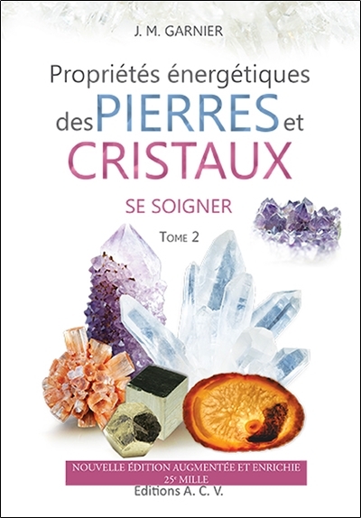 Image de Propriétés énergétiques des Pierres et Cristaux - T2 : Se soigner