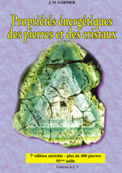 Image de Propriétés énergétiques des pierres et des cristaux - Tome 1