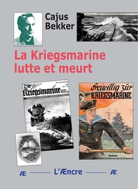 Picture of La Kriegsmarine lutte et meurt