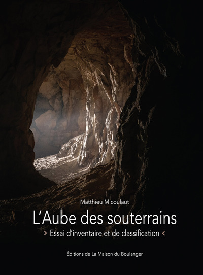 Picture of L'AUBE DES SOUTERRAINS - ESSAI D'INVENTAIRE ET DE CLASSIFICATION