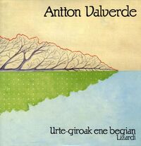 Image de VALVERDE, ANTTON * URTE GIROAK ENE BEGIAN