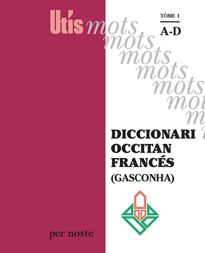 Picture of Diccionari occitan/francés (Gasconha) tòme 1 : A-D