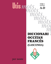 Picture of Diccionari occitan/francés (Gasconha) tòme 1 : A-D