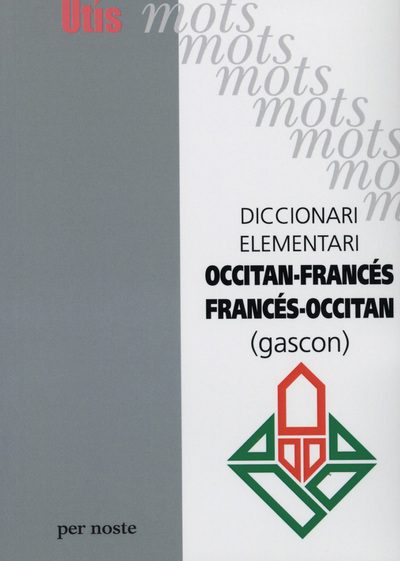 Image de DICCIONARI ELEMENTARI OCCITAN-FRANCÉS/FRANCÉS-OCCITAN (GASCON)