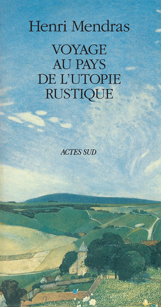 Image de Voyage au pays de l'Utopie rustique
