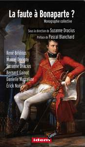 Picture of LA FAUTE A BONAPARTE / SUZANNE DRACIUS (Direc) - PASCAL BLANCHARD (Préface)