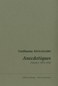 Picture of Anecdotiques. Volume 1 (Avril 1911-Mars 1914)