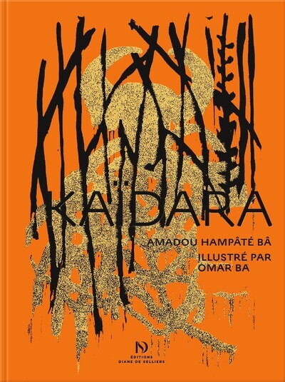 Picture of Kaïdara d'Amadou Hampâté Bâ illustré par Omar Ba