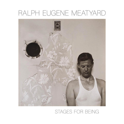 Picture of Ralph Eugene Meatyard: Stages for Being /anglais