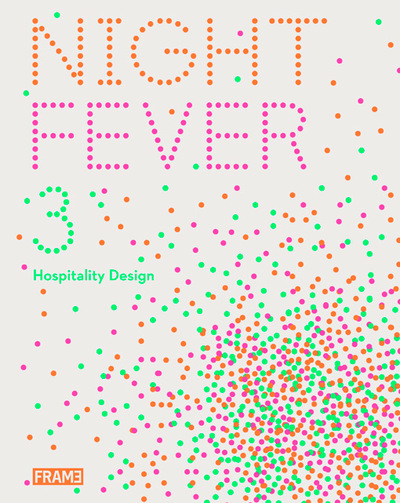 Picture of Night Fever 3 Hospitality Design /anglais