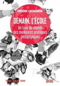 Image de Demain, l'école - Un tour du monde des meilleures pratiques