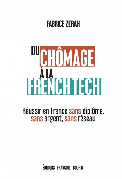 Picture of Du chômage à la French Tech - Réussir en France sans diplôme