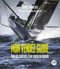 Image de Mon Vendée Globe - Dans les coulisses d'une course de légend
