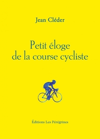 Image de Petit éloge de la course cycliste