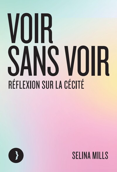 Image de Voir sans voir - Réflexion sur la cécité