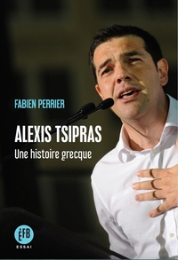 Picture of Alexis Tsipras - Une histoire grecque