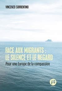 Image de Face aux migrants : le silence et le regard