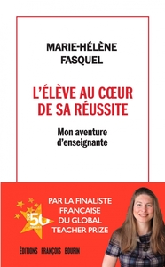 Picture of L'élève au cœur de sa réussite - Mon aventure d'enseignante