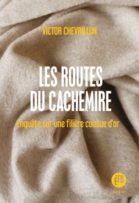Image de Les routes du cachemire - Enquête sur une filière cousue d'o