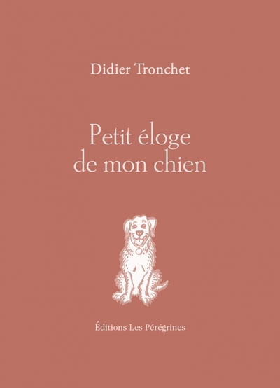 Image de Petit éloge de mon chien