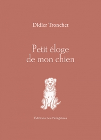 Image de Petit éloge de mon chien