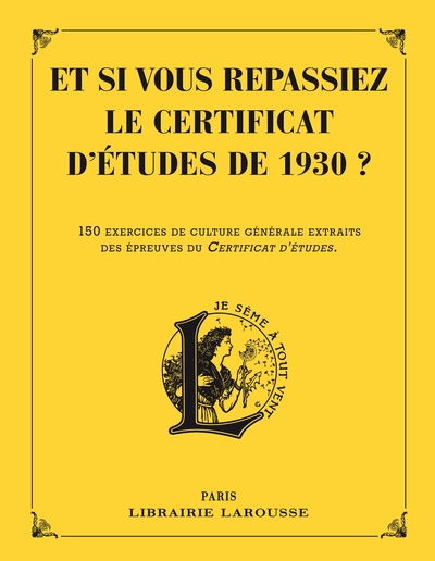 Image de Et si vous repassiez votre certificat d'études en 1930 ?