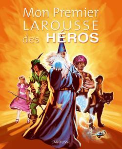 Picture of Mon premier Larousse des héros