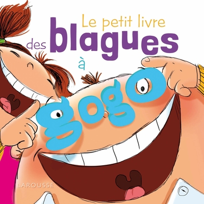 Picture of Le petit livre des blagues à gogo